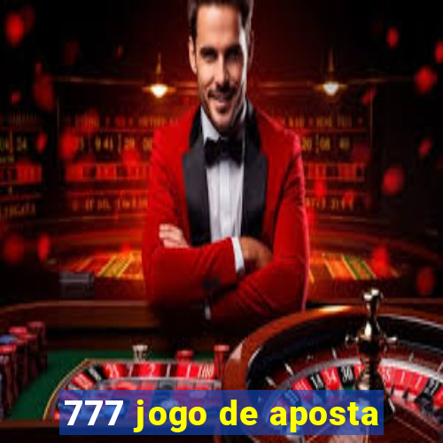 777 jogo de aposta